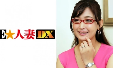 【有码】299EWDX-290 Ms. Toko, 38 years old, a wife who looks good with glasses [Celebrity Wife].